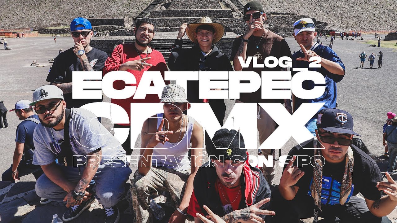ECATEPEC - CDMX | Wichin Briseño | Vlog Cap.2