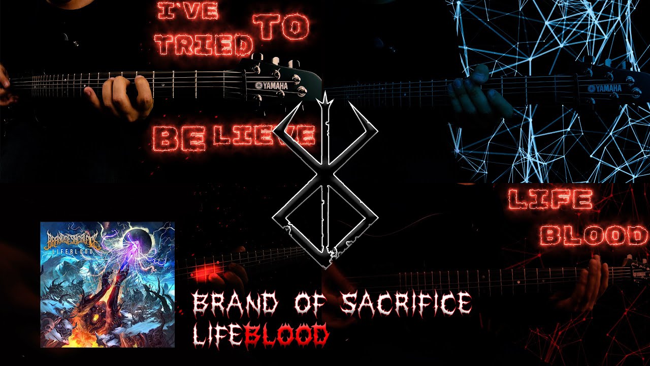 Brand Of Sacrifice - Lifeblood (Guitar Playthrough)