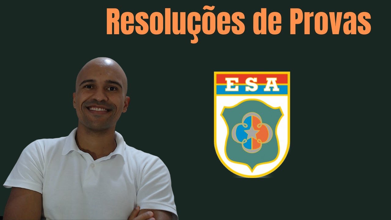 EsSA - Resoluções das provas 1 - Matemática