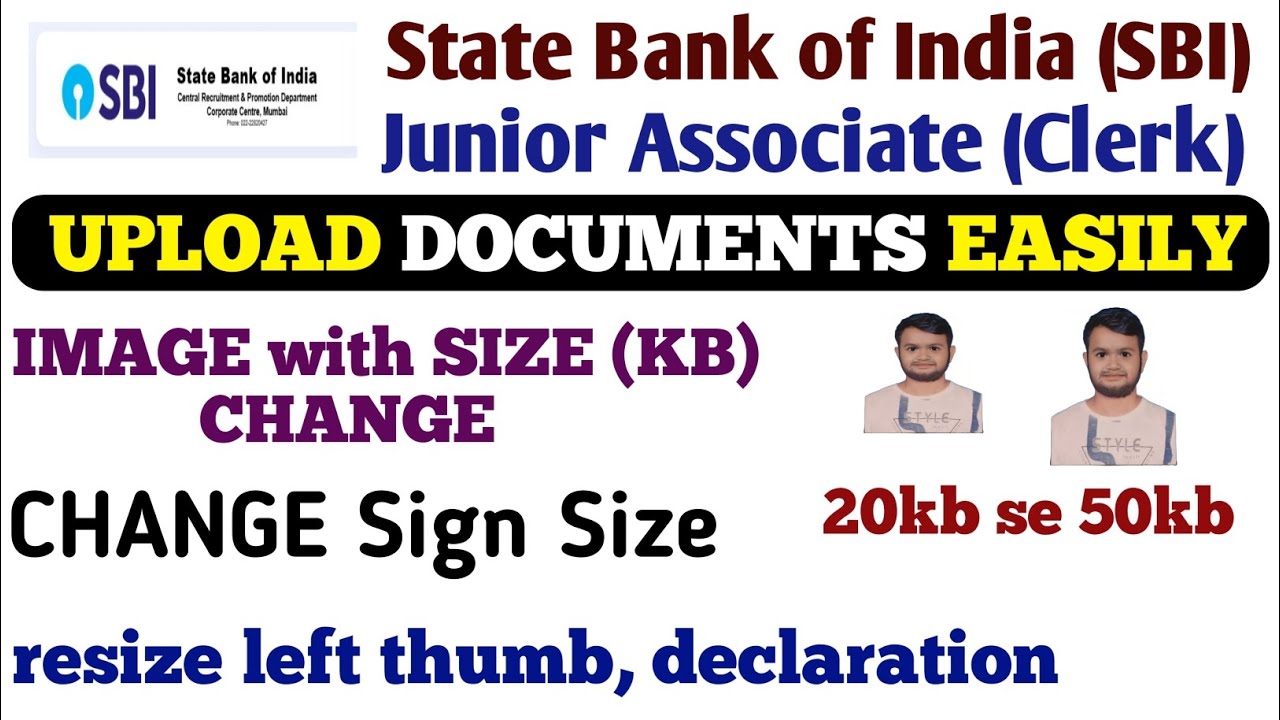 State Bank of India Junior Associate (Clerk) Form Photo, Signature & Thumb Impression Upload Guide