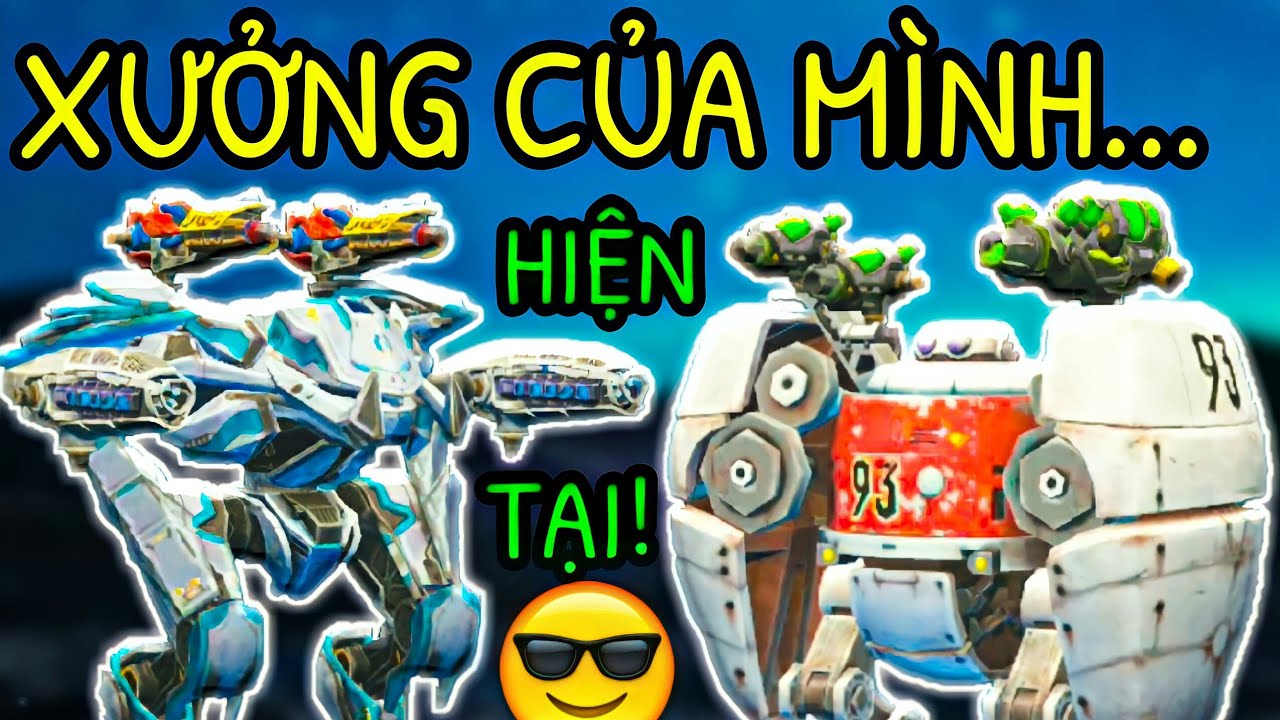 Đ&acirc;y L&agrave; Xưởng Của MyHu Hiện Tại! War Robots Việt Nam - War Robots Gameplay WR