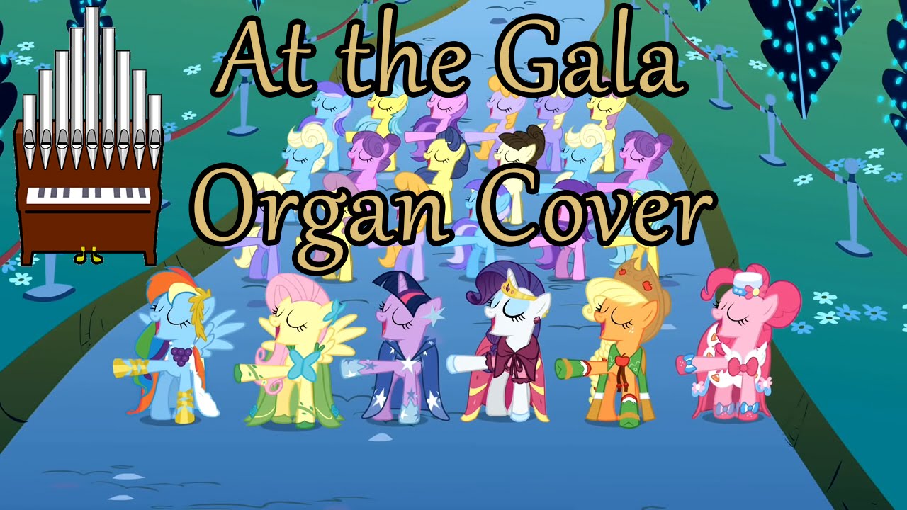 At the Gala (MLP:FiM) Organ Cover