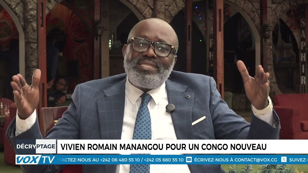 DECRYPTAGE Vivien Romain Manangou pour un Congo nouveau