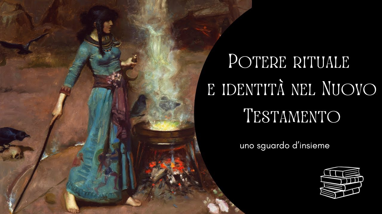 Potere rituale e identità nel Nuovo Testamento: uno sguardo d'insieme