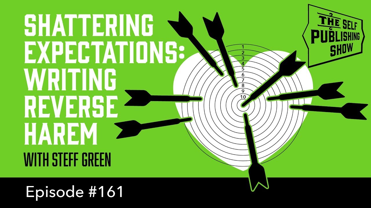 Striking Gold with a Niche Audience: Writing Reverse Harem (The Self Publishing Show, episode 161)
