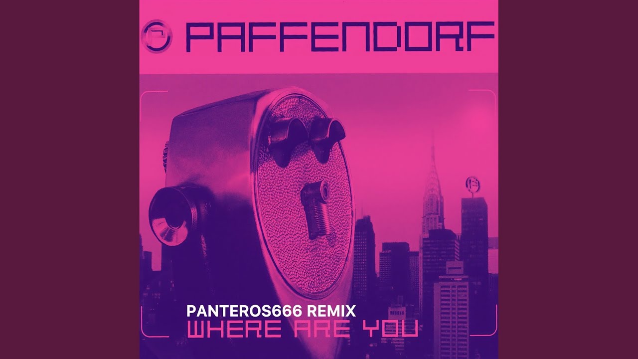 Where Are You? (Panteros666 Remix)