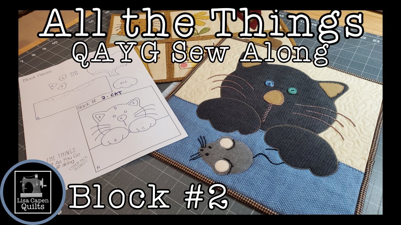 All the Things - Free QAYG Stitch Along - Block 2   Live hangout with Lisa Capen Quilts