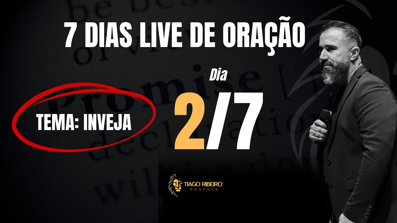 Dia 2 live de oração com o tema inveja 