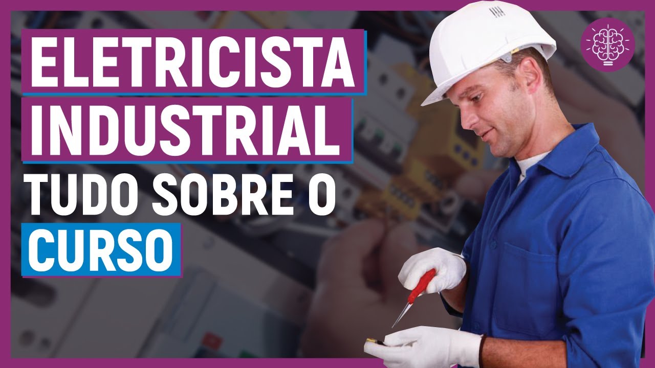 🔥ELETRICISTA INDUSTRIAL: Conhe&ccedil;a COMO &Eacute; esse CURSO!!