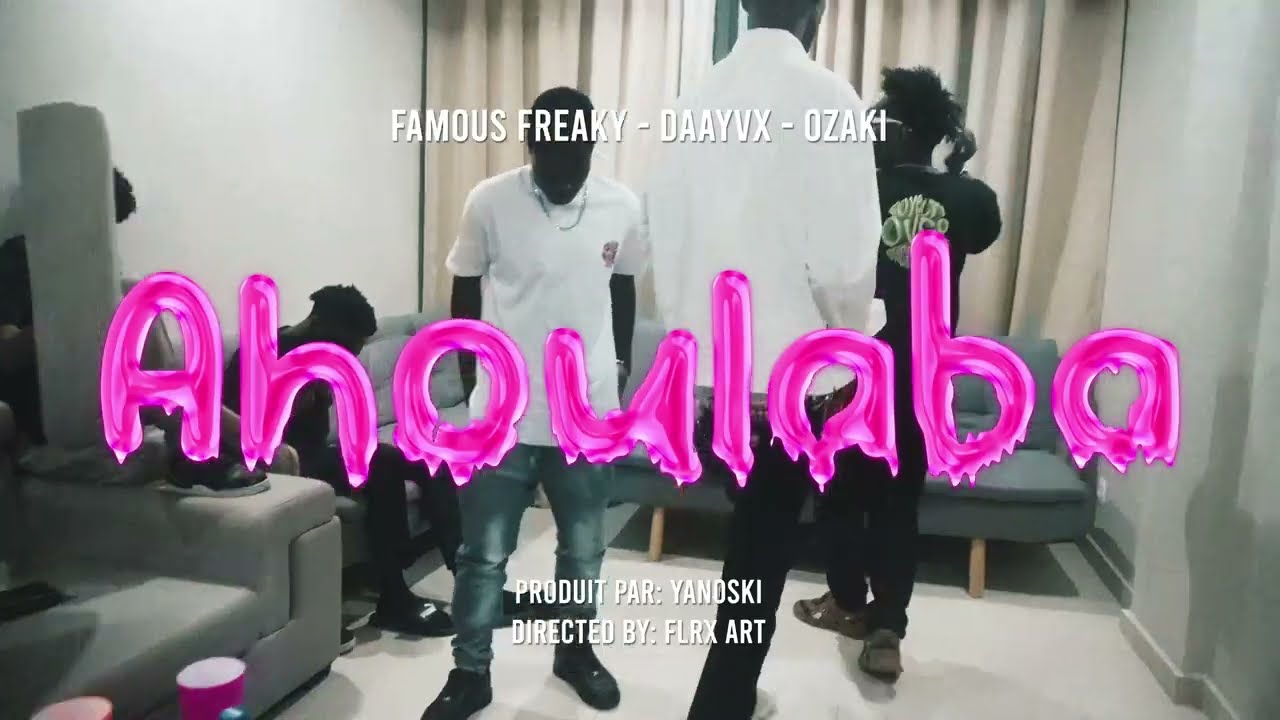 Ahoulaba - Famous Freaky X Daayvx X Ozaki (Prod by Yanoski)