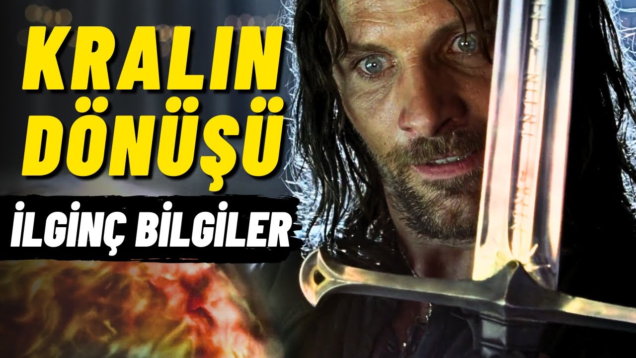 Kralın Dönüşü Filmi Hakkında 35 Harika Bilgi!