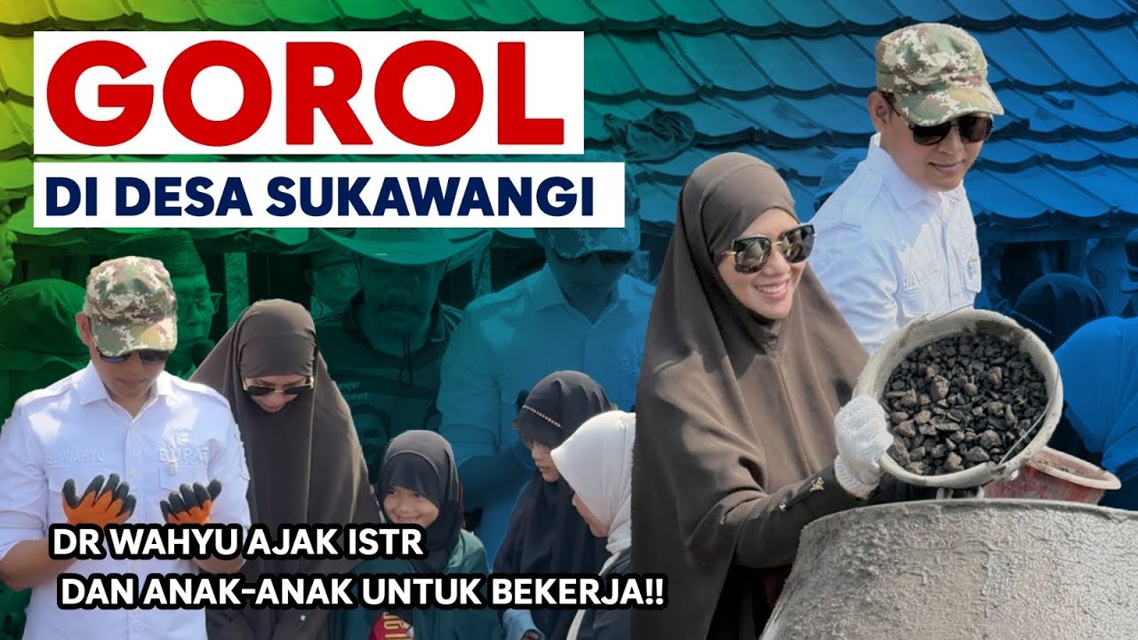 GOROL DI DESA SUKAWANGI dr WAHYU AJAK ISTRI DAN ANAK-ANAK UNTUK BEKERJA!! #drwahyu #abiramzi #kdm