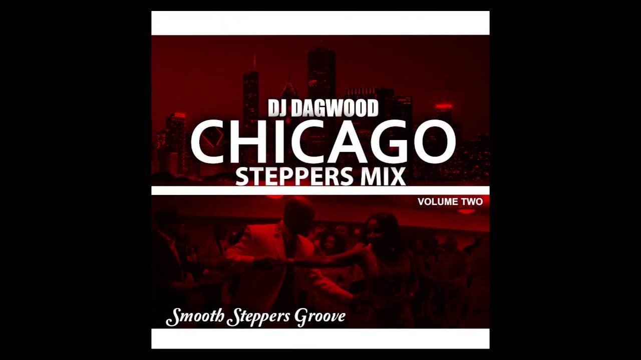 DJ DAGWOOD-CHICAGO STEPPERS MIX VOL. 2