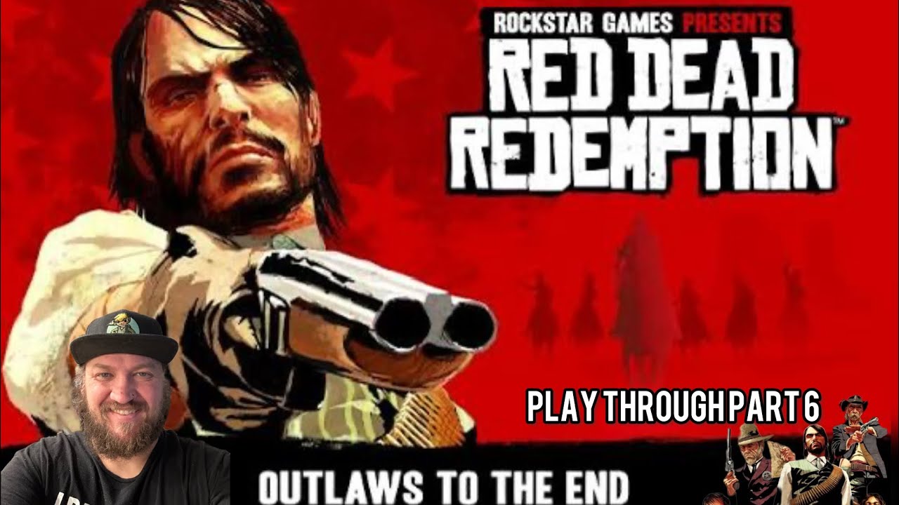 Red Dead Redemption playthrough part 6