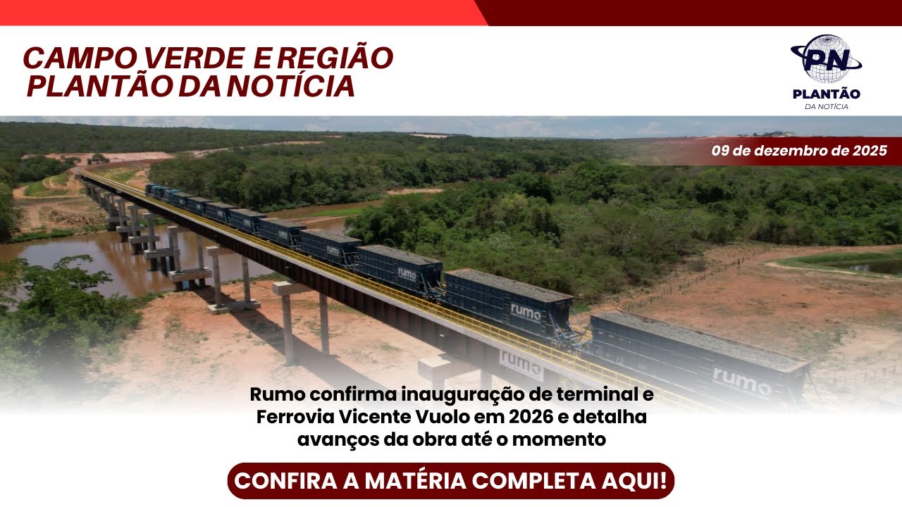 Rumo confirma inauguração de terminal e ferrovia em 2026 e detalha avanços da obra até o momento