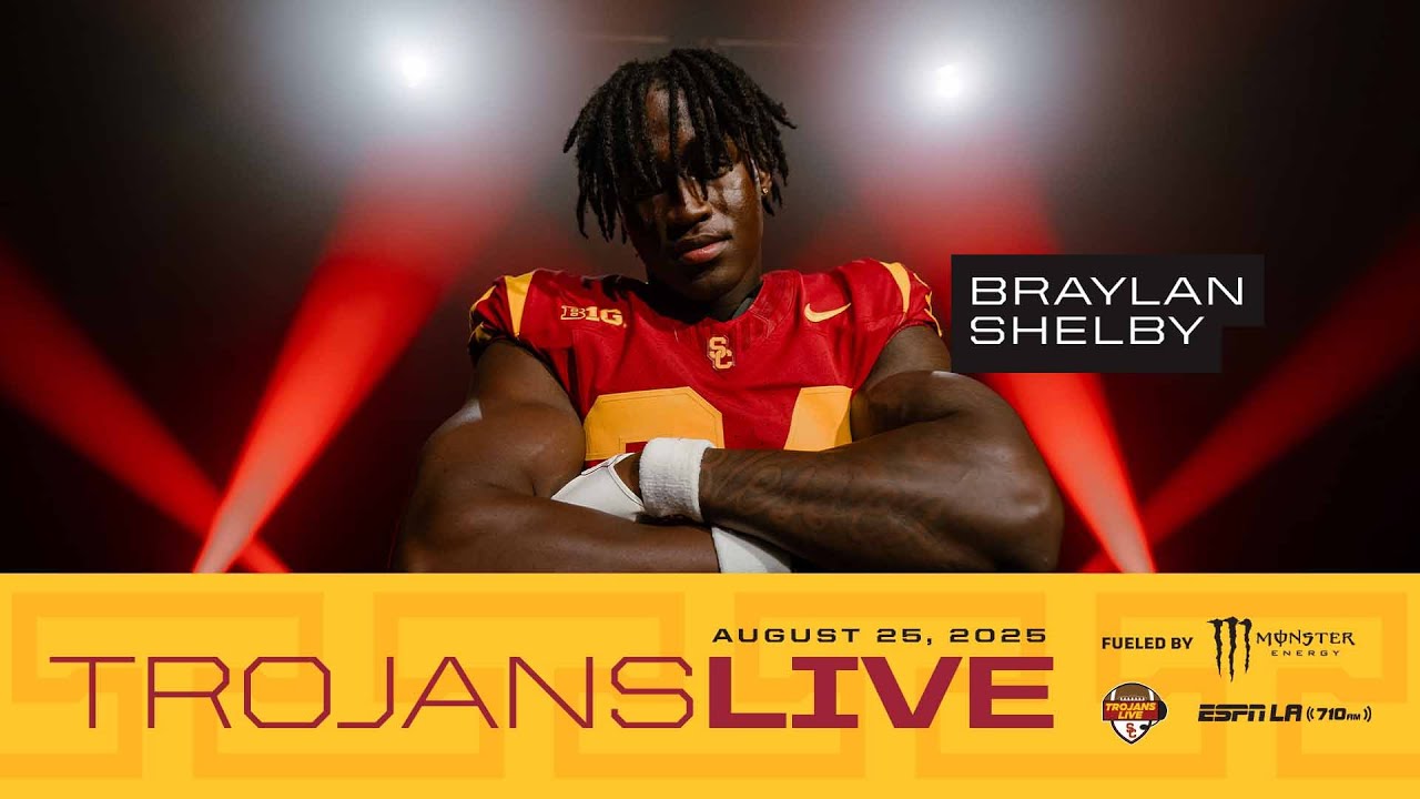 USC DE Braylan Shelby | Trojans Live 8.25.25
