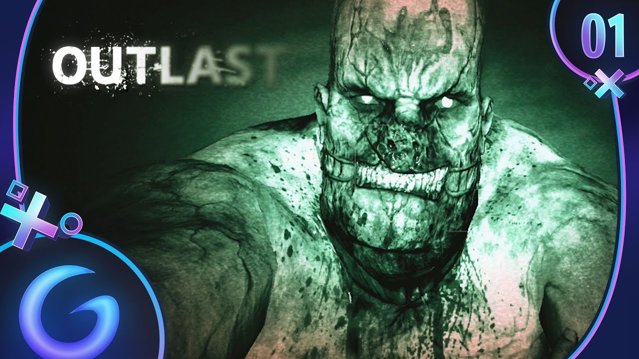 OUTLAST FR #1 : Bienvenue en Enfer !