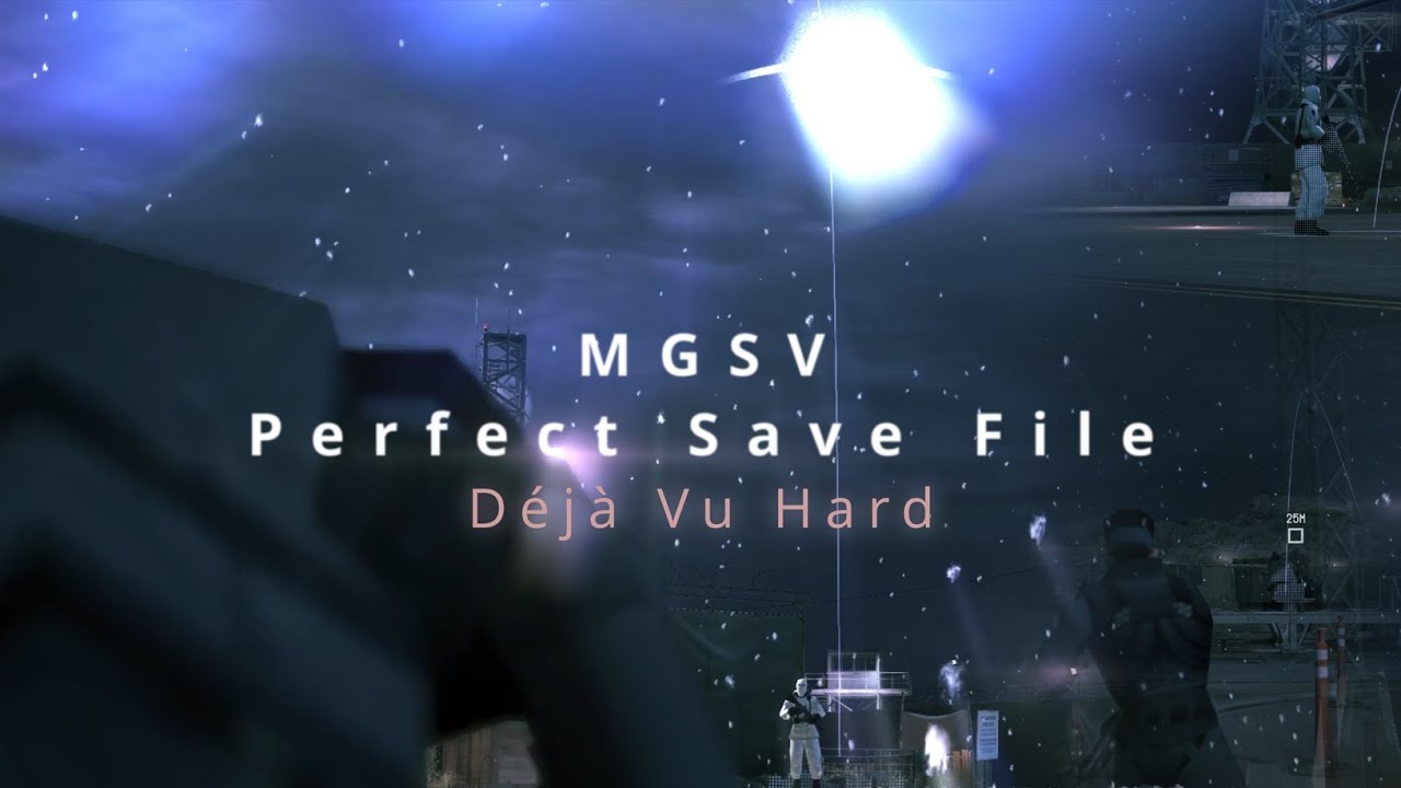 Ground Zeroes: The Perfect Save File (D&eacute;j&agrave; vu Hard 1)