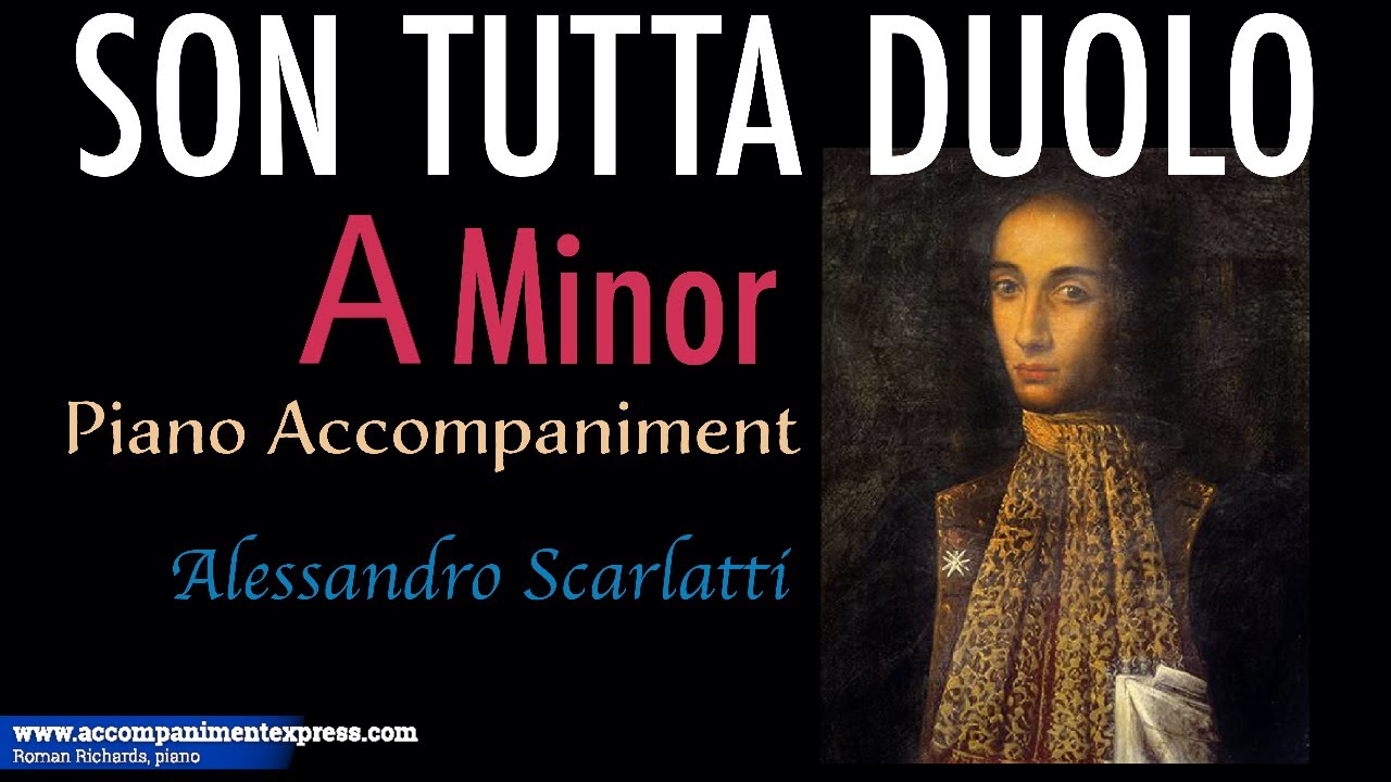 Son tutta duolo A Minor Accompaniment - Alessandro Scarlatti