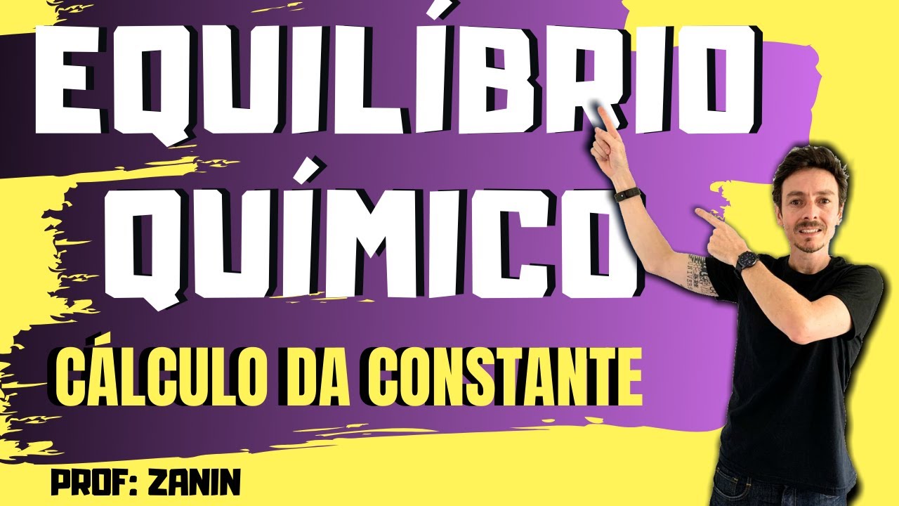 COMO CALCULAR A CONSTANTE DE EQUILÍBRIO Kc E Kp e o QUOCIENTE REACIONAL (Qc)?