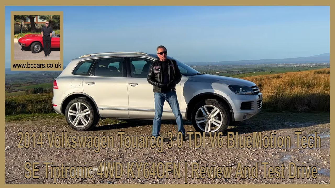2014 Volkswagen Touareg 3 0 TDI V6 BlueMotion Tech SE Tiptronic 4WD KY64OFN | Review And Test Drive