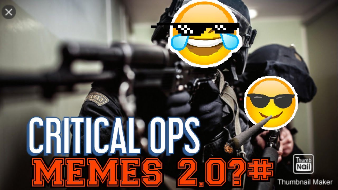 Critical Memes 2.0?# l Critical Ops.exe