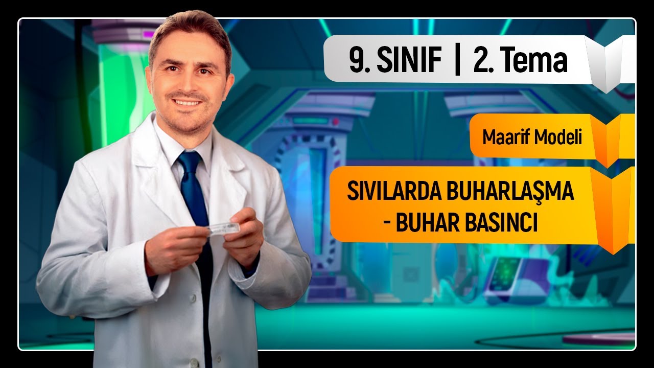 I 9. SINIF KİMYA I SIVILARDA BUHARLAŞMA HIZI - BUHAR BASINCI I  2. TEMA : ÇEŞİTLİLİK I