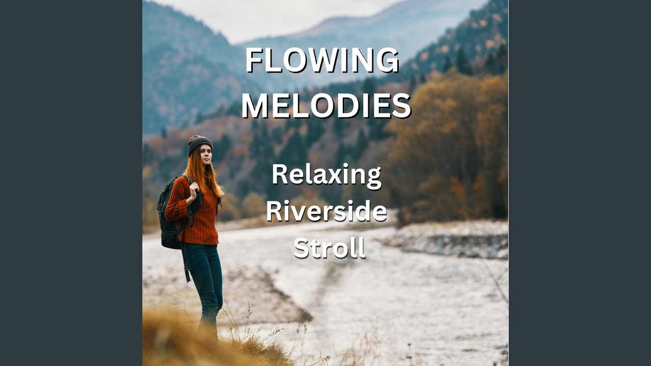 Strolling Along the Riverbank