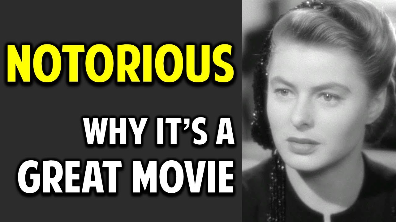 Notorious -- What Makes This Movie Great? (Ep. 28)