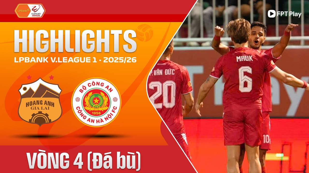 HIGHLIGHTS: HOÀNG ANH GIA LAI - CÔNG AN HÀ NỘI | NỖ LỰC BẤT THÀNH, KHÔNG THỂ NGĂN CẢN