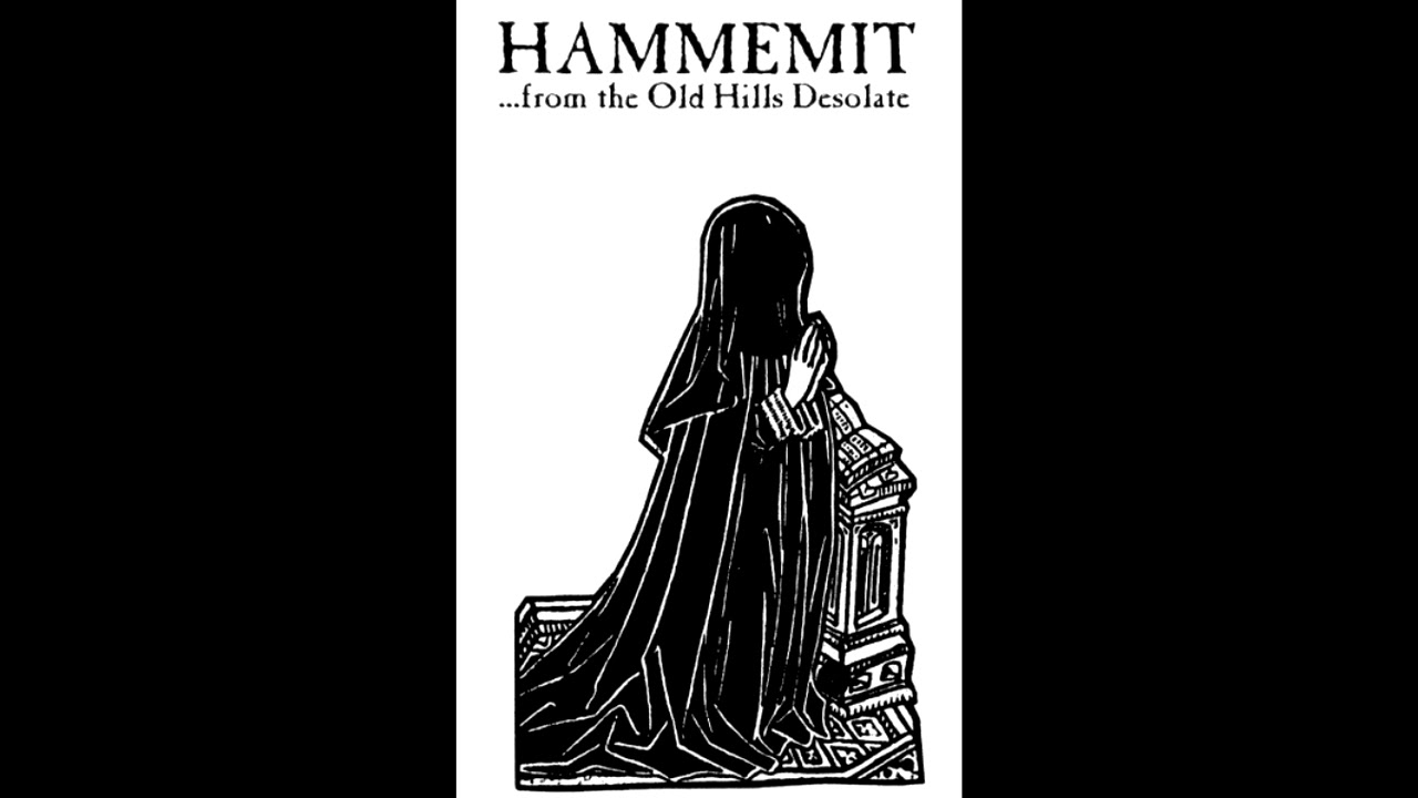 Hammemit - ...From the Old Hills Desolate (2010)