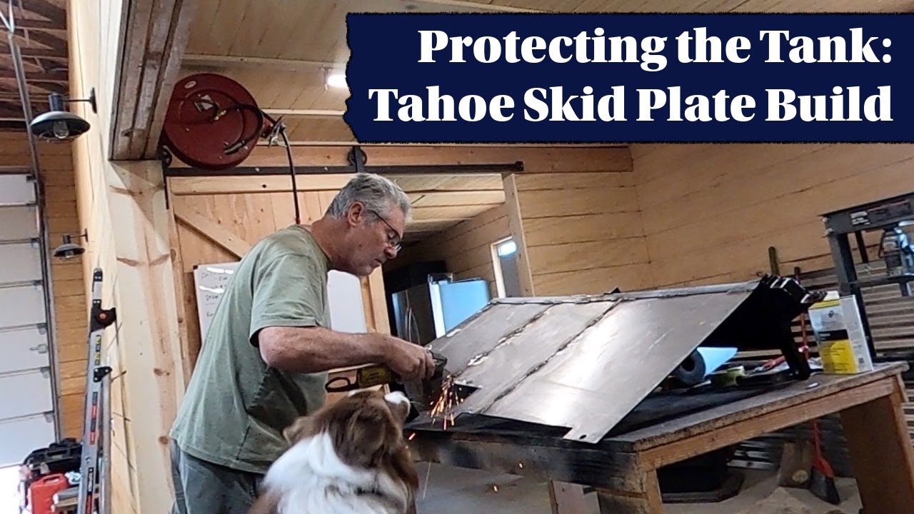 Protecting the Tank: Tahoe Skid Plate Build
