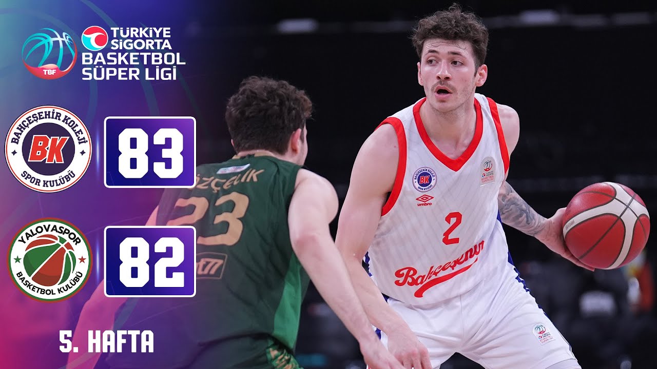 Bahçeşehir Koleji (83-82) Yalovaspor Basketbol - Türkiye Sigorta Basketbol Süper Ligi - 2024/25