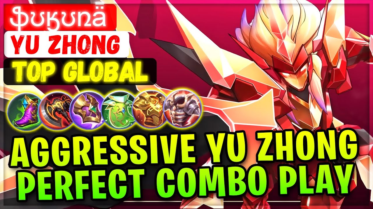 Aggressive Yu Zhong Perfect Combo Play [ Top Global Yu Zhong ] ֆʊӄʊռǟ - Mobile Legends Build