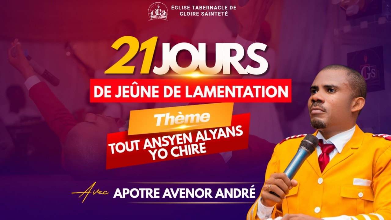 JR 8  / 21 JOURS DE JEUNE DE LAMENTATION AVEC APOTRE AVENOR / LUNDI 16 MARS 2026 / TGS DE HINCHE