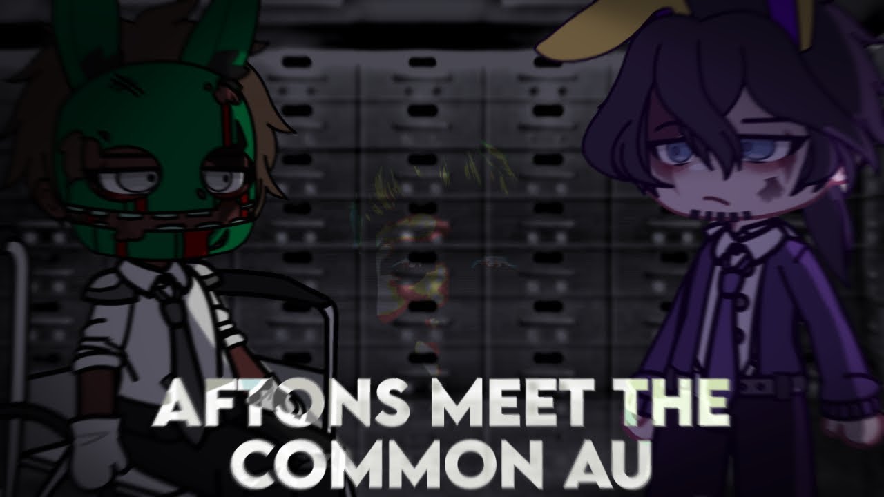 The Afton Family Meets The Common AU | Afton Family | FNaF