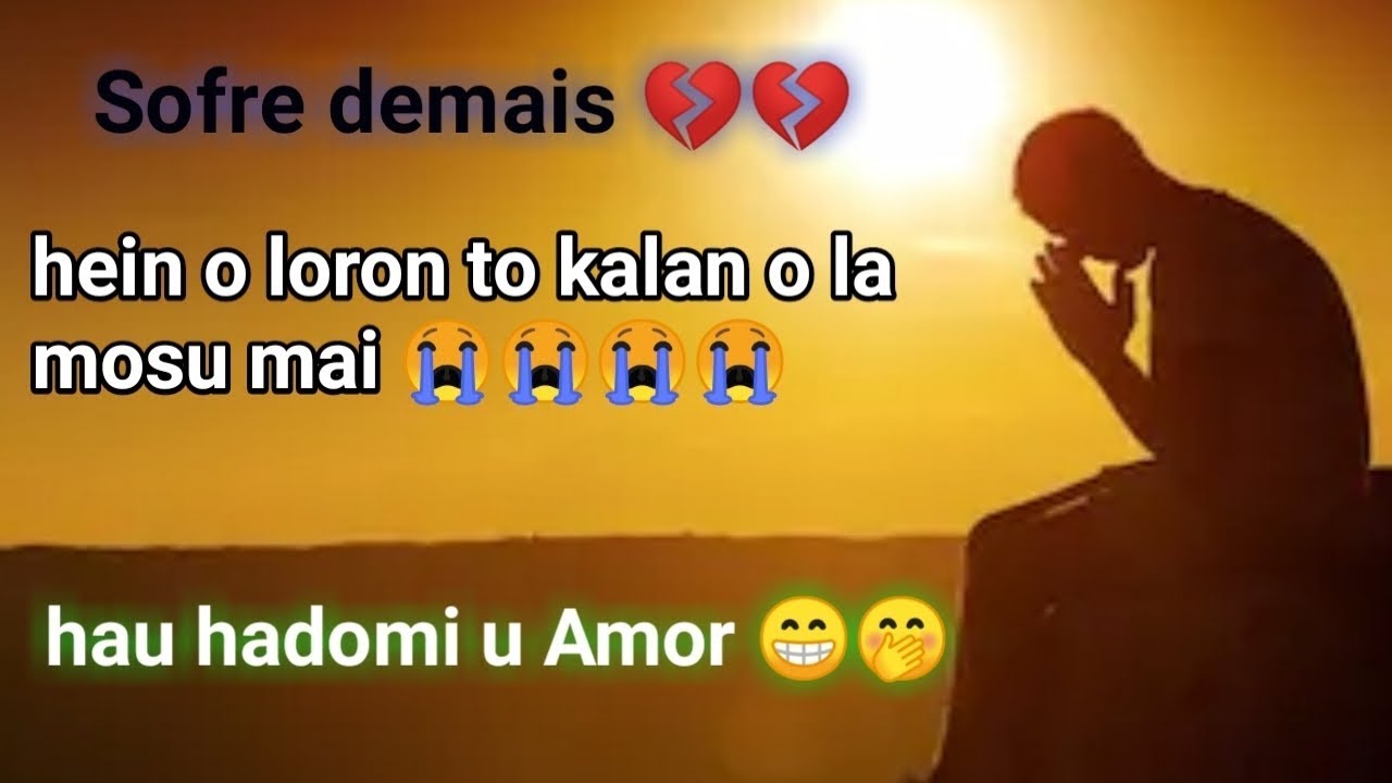 Music Timor leste Sofre 😁 hau hadomi tebes ba o Lirik