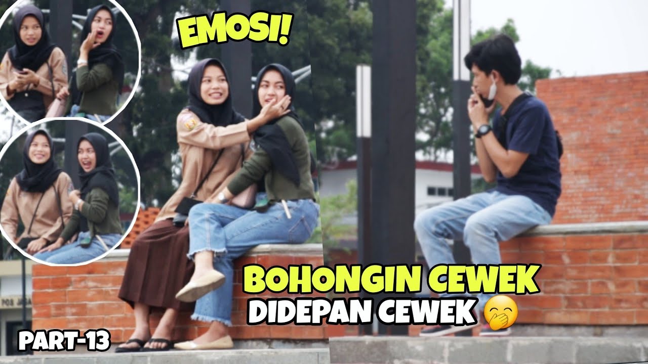 BOHONGIN CEWEK DIDEPAN CEWEK, EMOSI NYOLOT! - Part13