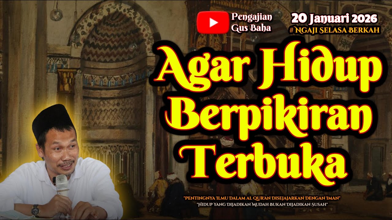 Berpikiran Terbuka | Gus Baha