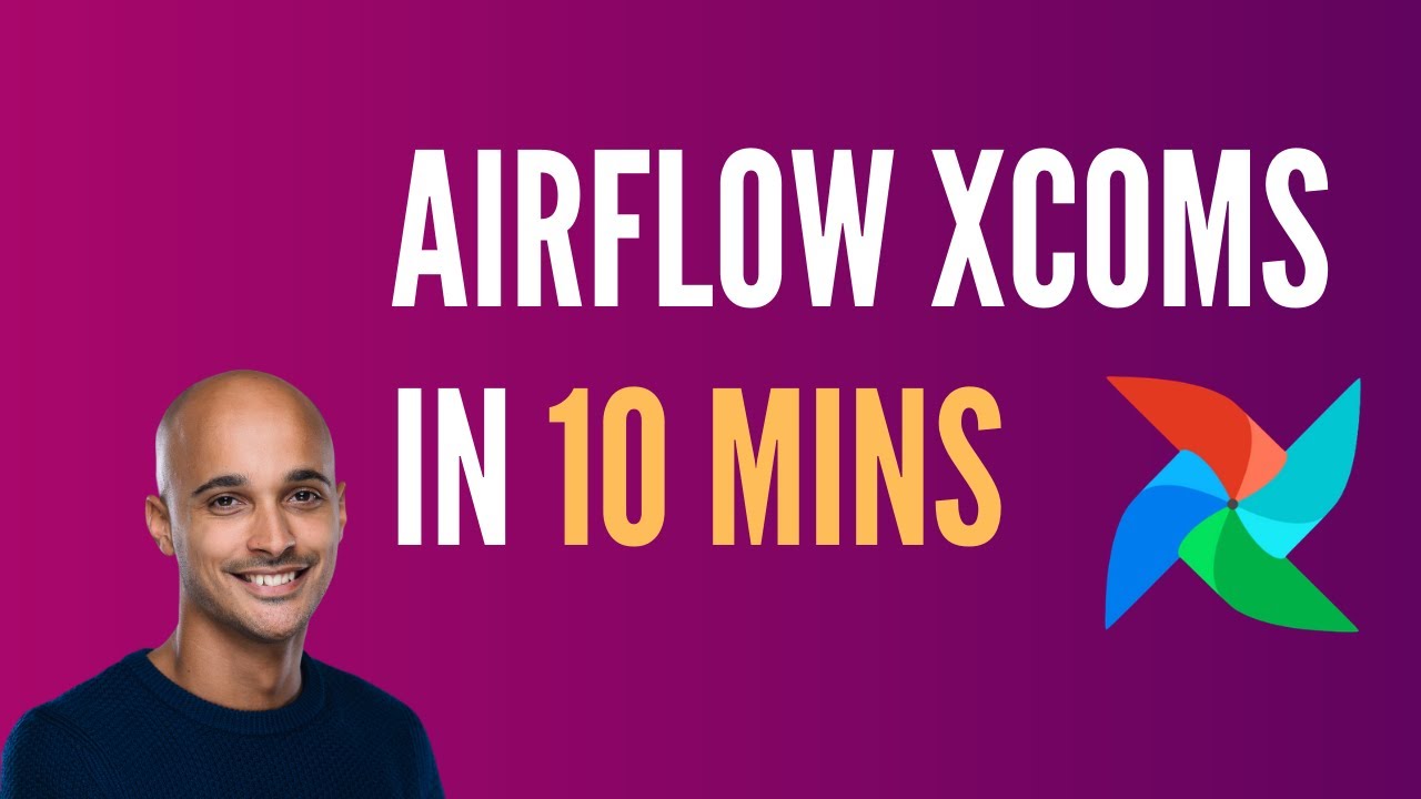 Airflow XCom for Beginners - All you have to know in 10 mins