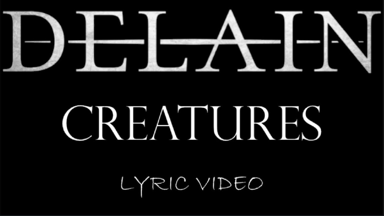 Delain - Creatures - 2020 - Lyric Video