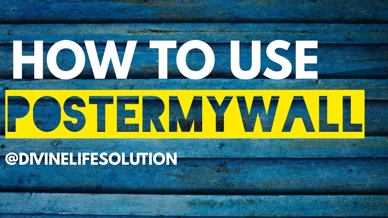 HOW TO USE POSTERMYWALL