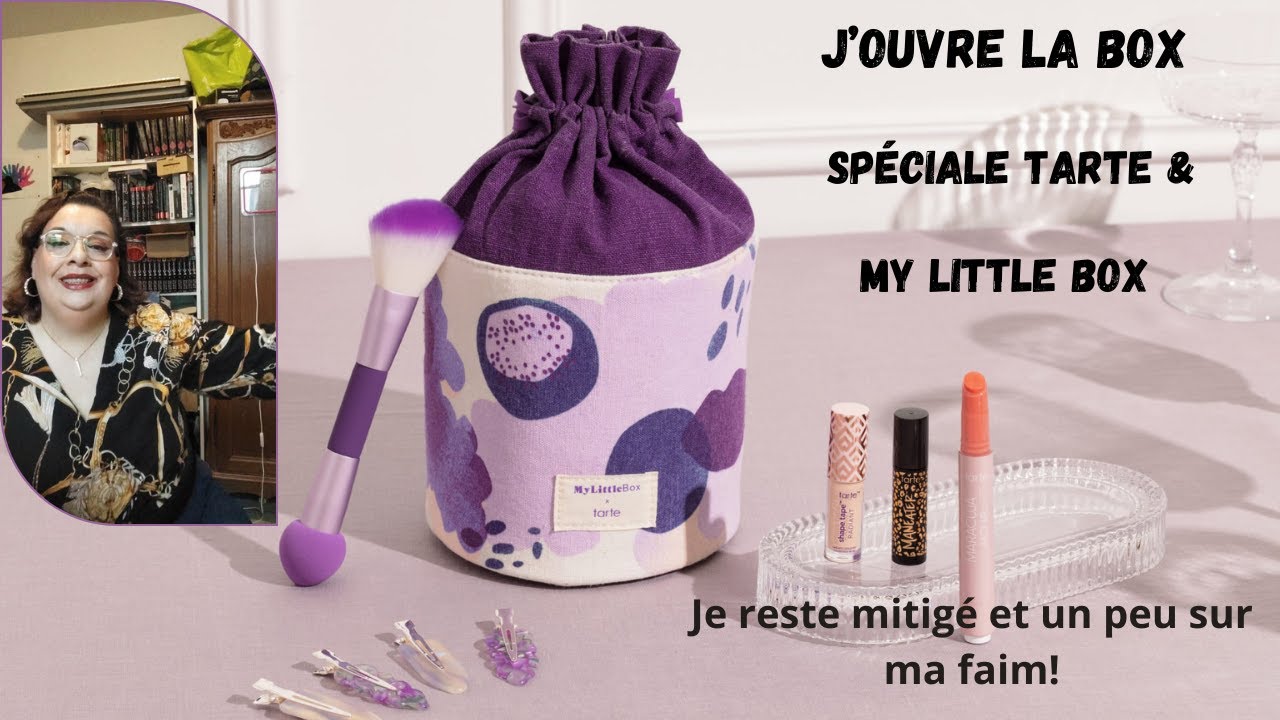 J'ouvre la Box Spéciale Tarte en collaboration avec  My Little Box