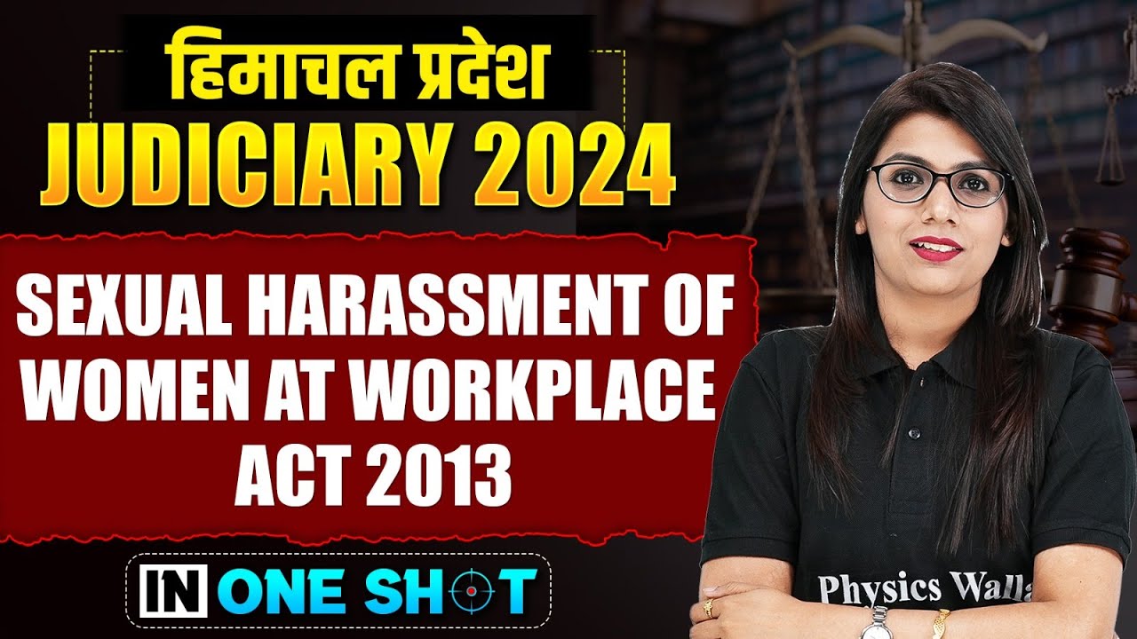 Sexual Harassment of Women at Workplace Act 2013 (One Shot)🔥| Himachal Pradesh Judiciary Exam 2025