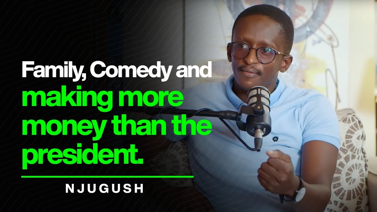Episode 17: NJUGUSH: Family, Comedy and making more money than the president. (CEO_117)