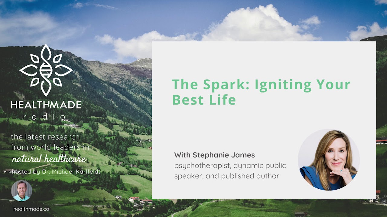 The Spark Igniting Your Best Life with Stephanie James