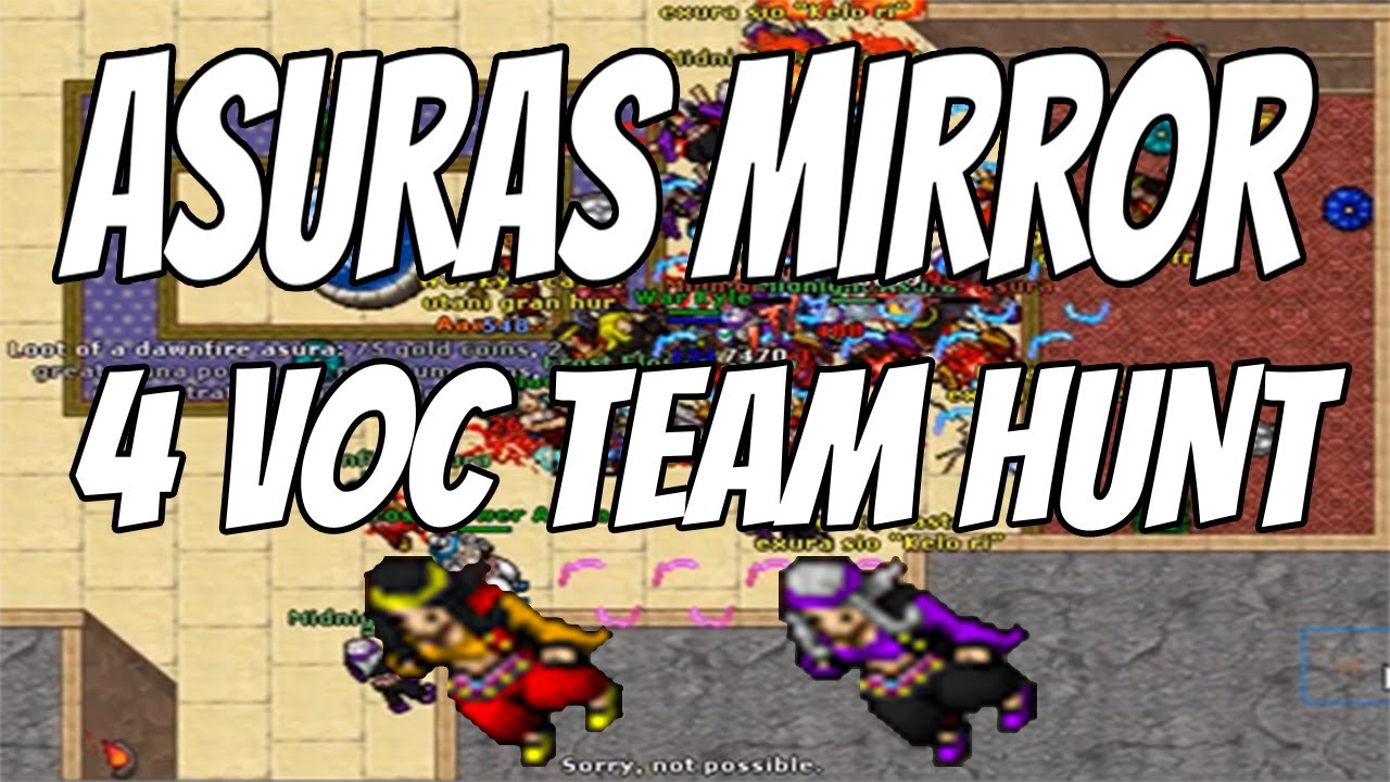 Tibia - Asuras Mirror - 4 VOC TEAM HUNT 250+ (8.5KK /hr @200%) - DOUBLE EXP WEEKEND - [SUB ESP]
