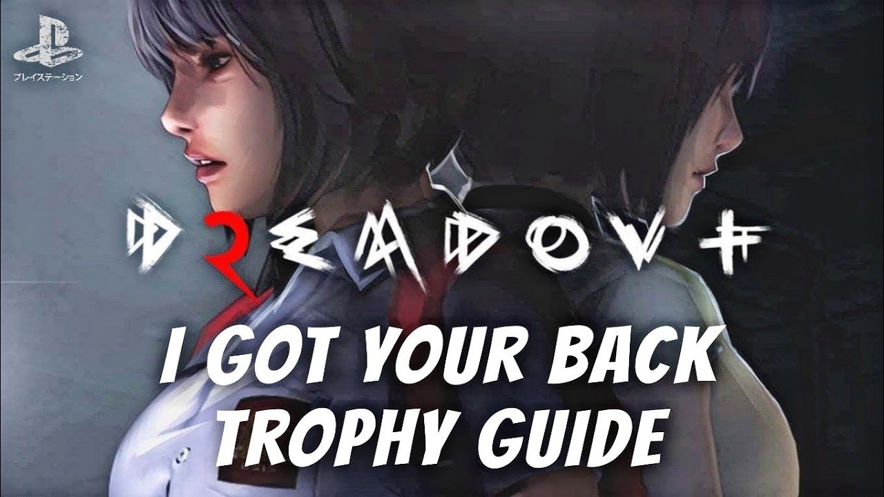 DreadOut 2 ~ I Got Your Back Trophy/Achievement Guide