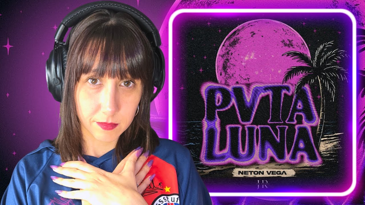 Neton Vega - Pvta Luna (REACCION)