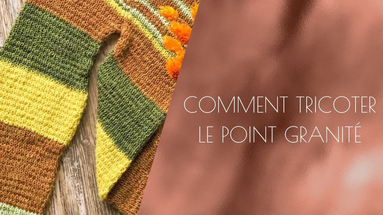 COMMENT TRICOTER LE POINT GRANITE EN CIRCULAIRE ET ALLE RETOUR